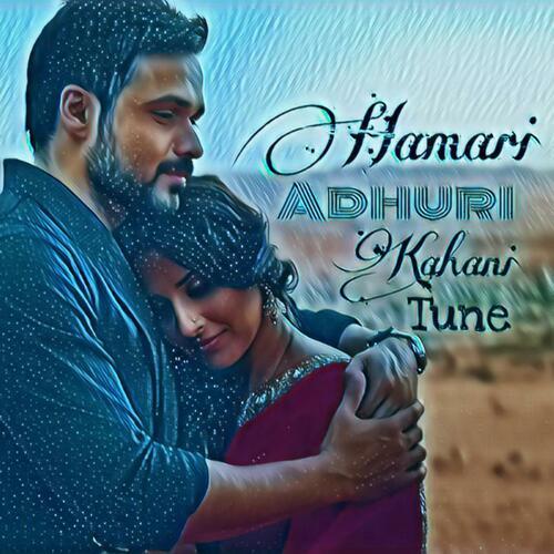 Hamari Adhuri Kahani