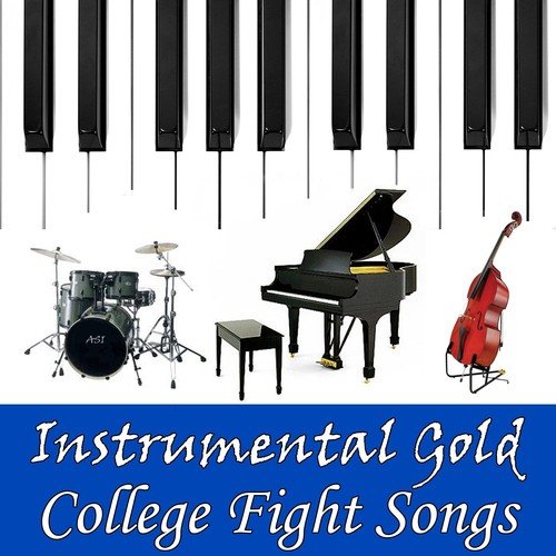 Instrumental Gold: College Fight Songs