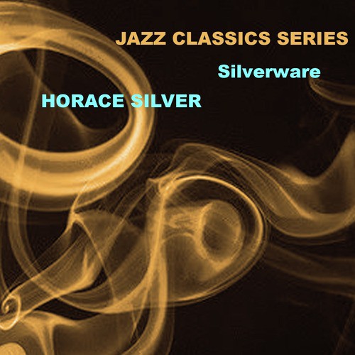 Jazz Classics Series: Silverware