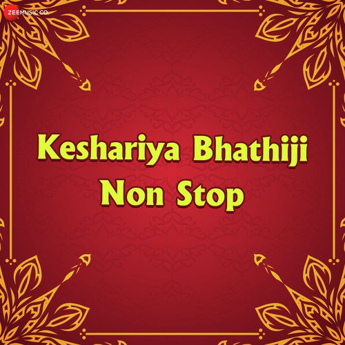 Keshariya Bhathiji Non Stop