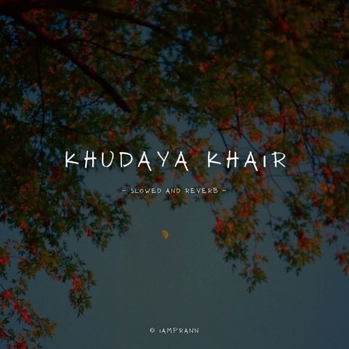 Khudaya Khair (Slowed and Reverb)_poster_image