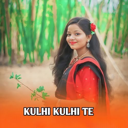 Kulhi Kulhi Te