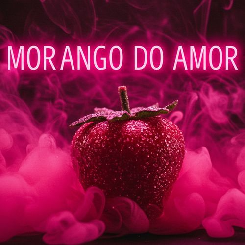 MORANGO DO AMOOR cover art