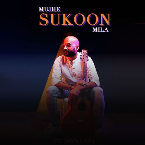 Mujhko Sukoon Mila