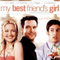 My Best Friend's Girl  (Original Motion Picture Soundtrack)