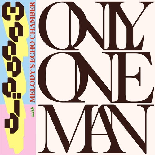 Only One Man (with Melody's Echo Chamber)_poster_image