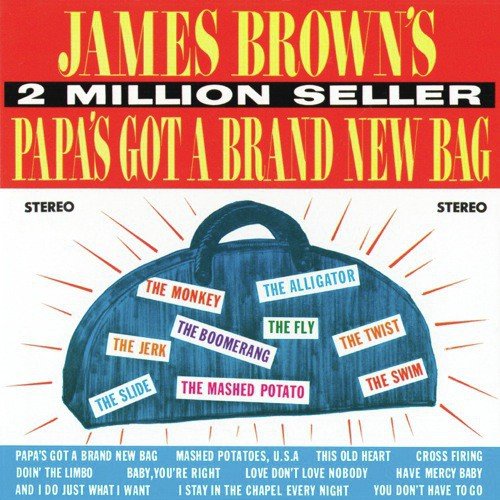 Papa's Got A Brand New Bag