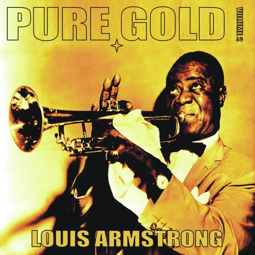 Pure Gold - Louis Armstrong, Vol. 2