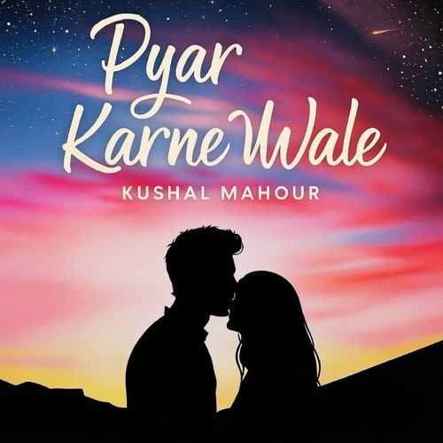 Pyar Karne Wale
