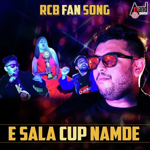 Ee Sala Cup Namde RCB Song - (Feel The Power Cover) Songs Download - Free  Online Songs @ JioSaavn