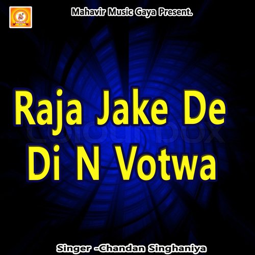 Raja jake de di n votwa