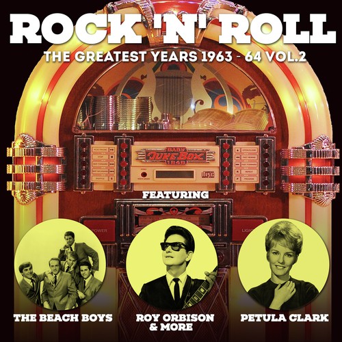 Rock 'n' Roll - The Greatest Years 1963 - 64 Vol.2