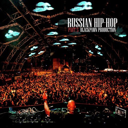 Russian Hip-Hop, Pt. 5