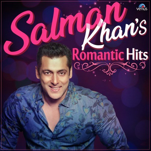 Salman Khan's - Romantic Hits