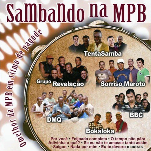 Sambando Na Mpb - Grandes Nomes do Pagode Interpretando o Melhor da Mpb_poster_image