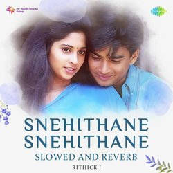 Snehithane Snehithane - Slowed And Reverb-JzscZBpSAFg