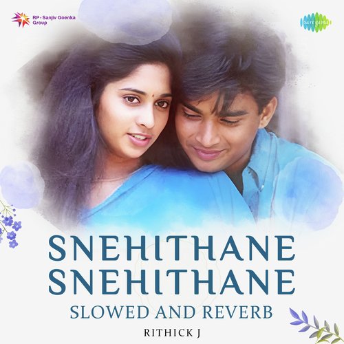 Snehithane Snehithane - Slowed And Reverb
