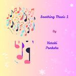 Soothing Music 1