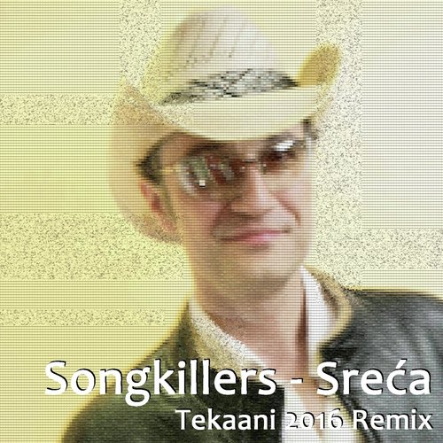 Sreća (Tekaani 2016 Remix)