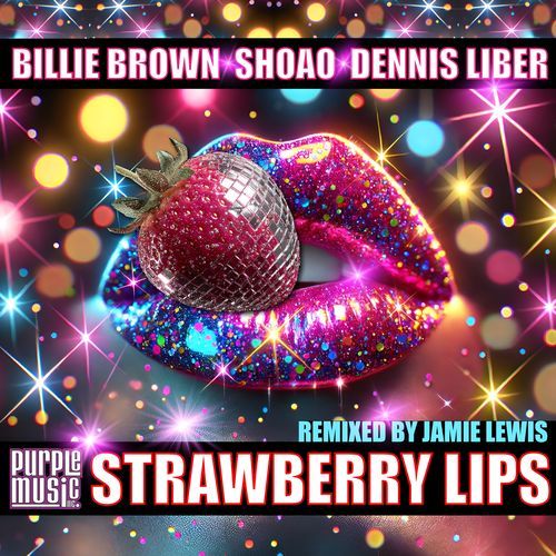 Strawberry Lips (Jamie Lewis Strawberry Club Mix)