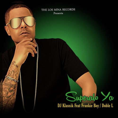 Superalo Ya (Feat. Frankie Boy & Doble L)