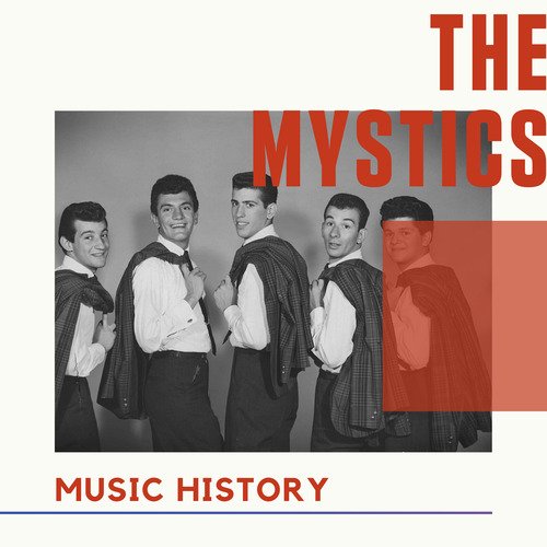 The Mystics - Music History