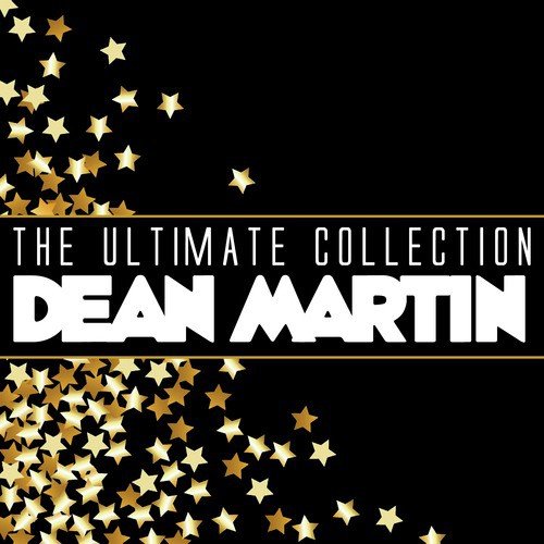 The Ultimate Collection: Dean Martin