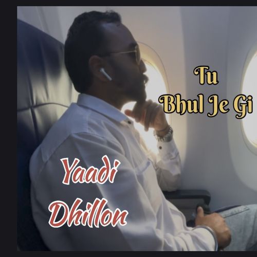 Tu Bhul Je Gi