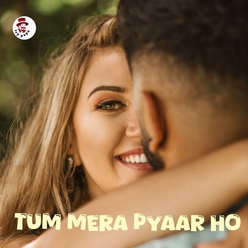 Tum Mera Pyaar Ho