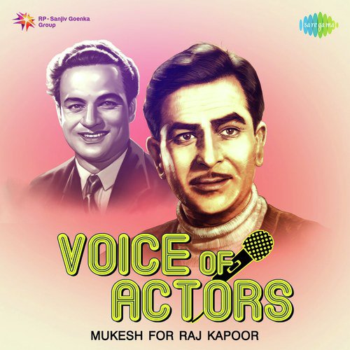 Voice Of Actors - Mukesh for Raj Kapoor