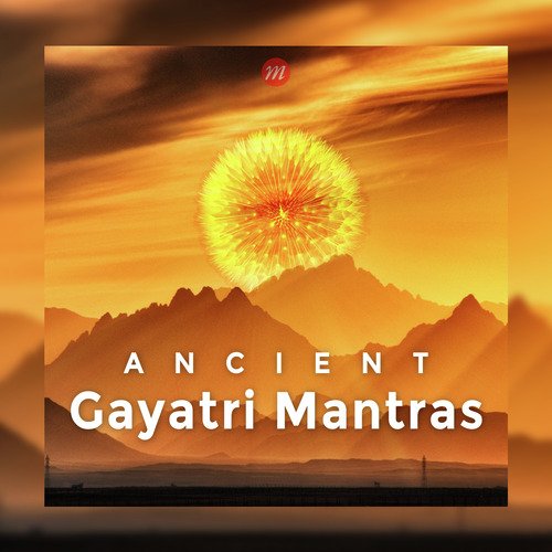 Ancient Gayatri Mantras for Healing and Meditation