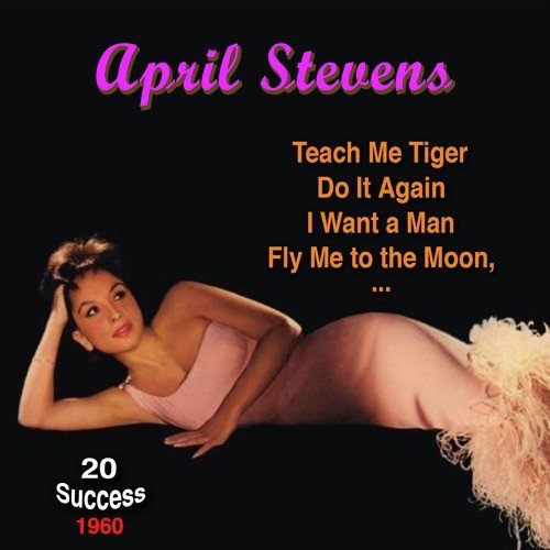 Teach Me Tiger - Song Download From April Stevens - 1960-1962.