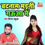 Badnaam Bhayini Gaua Main 