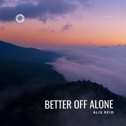 Better Off Alone (House)