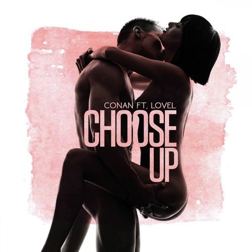Choose Up (feat. LoVel) - Single