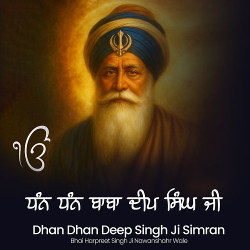 Dhan Dhan Baba Deep Singh Ji Simran