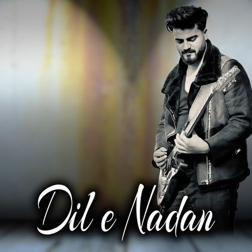 Dil e Nadan