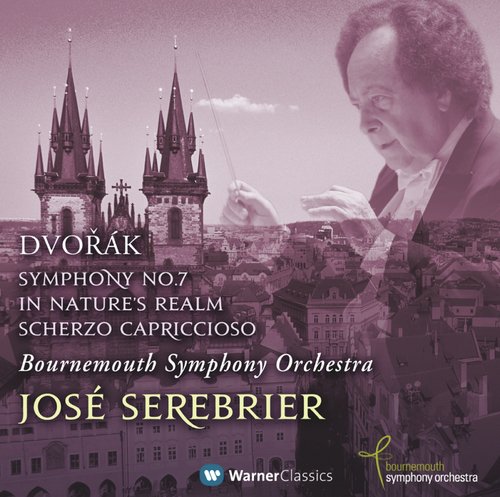 Dvořák: Symphony No. 7, In Nature's Realm & Scherzo Capriccioso