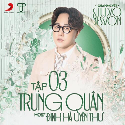 Gala Nhạc Việt Tập 3: Trung Quân_poster_image