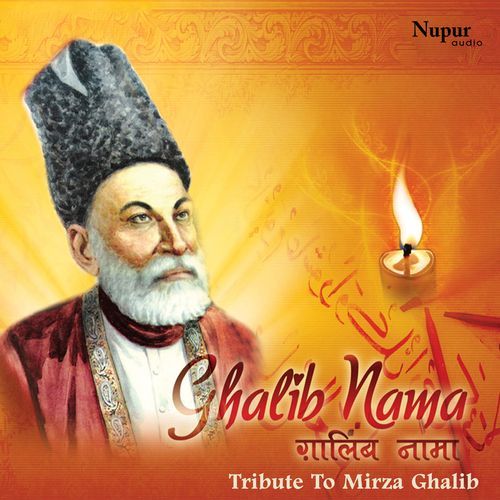 Ghalibnama - Tribute To Mirza Ghalib