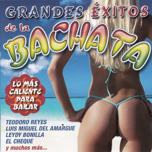 Grandes Éxitos de la Bachata