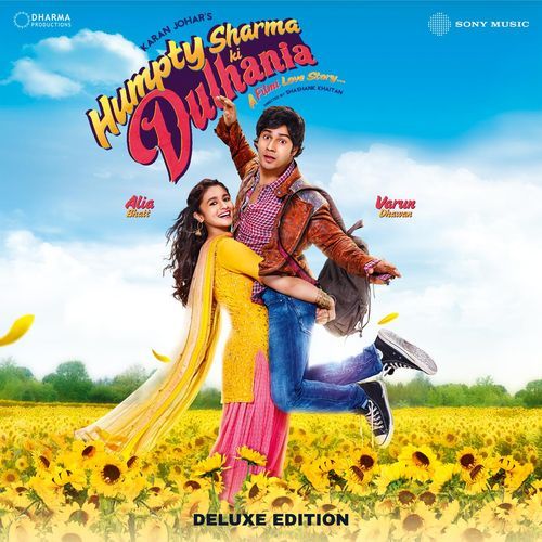 Humpty Sharma Ki Dulhania (Original Motion Picture Soundtrack) (Deluxe Edition)