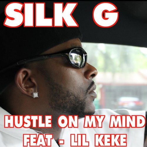 Hustle On My Mind (feat. Lil Keke)