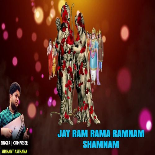 Jay Ram Rama Ramnam Shamnam