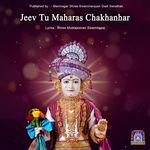 Jeev Tu Maharas Chakhanhar