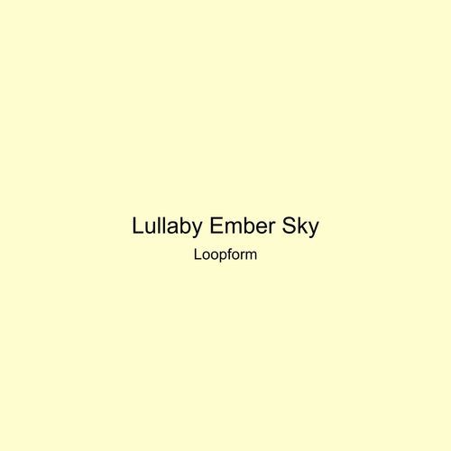 Lullaby Ember Sky