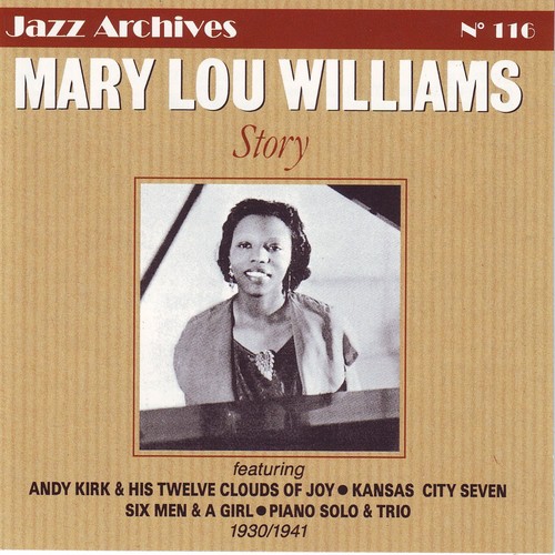 Mary Lou Williams Story (Jazz Archives No. 116)
