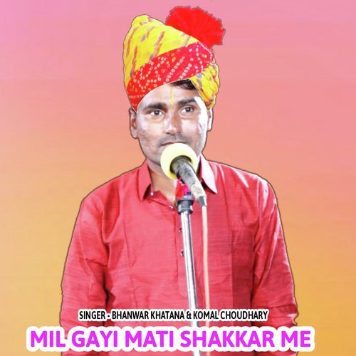 Mil Gayi Mati Shakkar Me