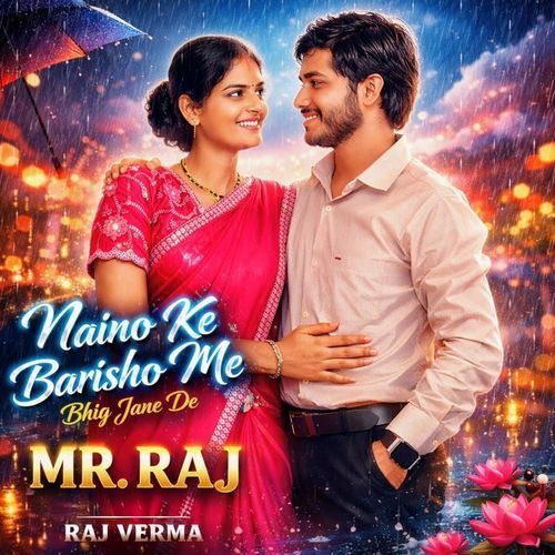Naino Ke Barisho Me Bhig Jane De