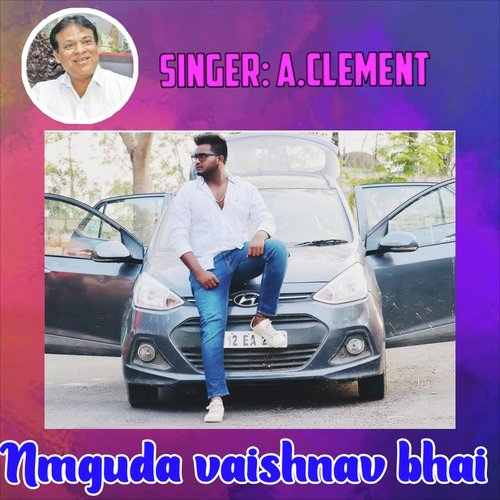 Nmguda Vaishnav Bhai Song